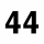 44 
