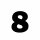 8 